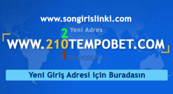 210Tempobet ve 211 Giriş Adresi Son Güvenli Linki