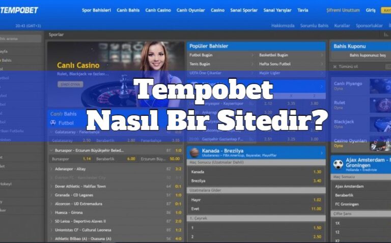 Tempobet Nasıl Bir Sitedir?